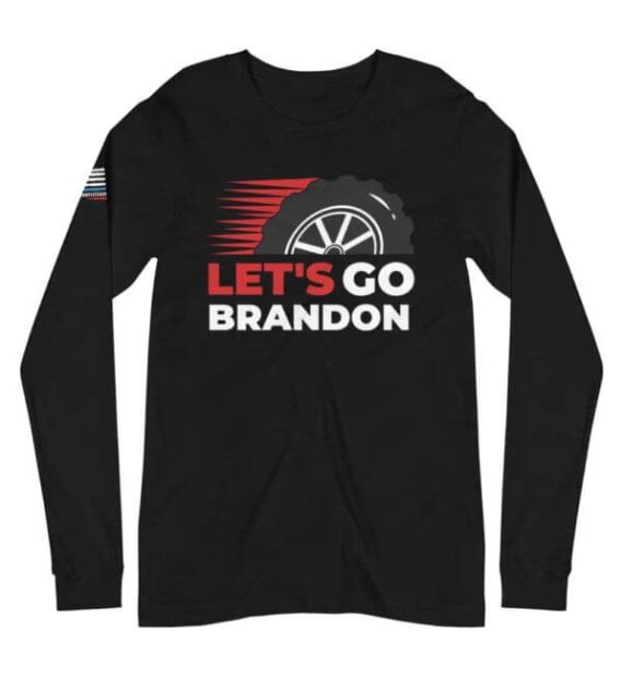 Let's Go Brandon Racing Tire Long Sleeve Shirts