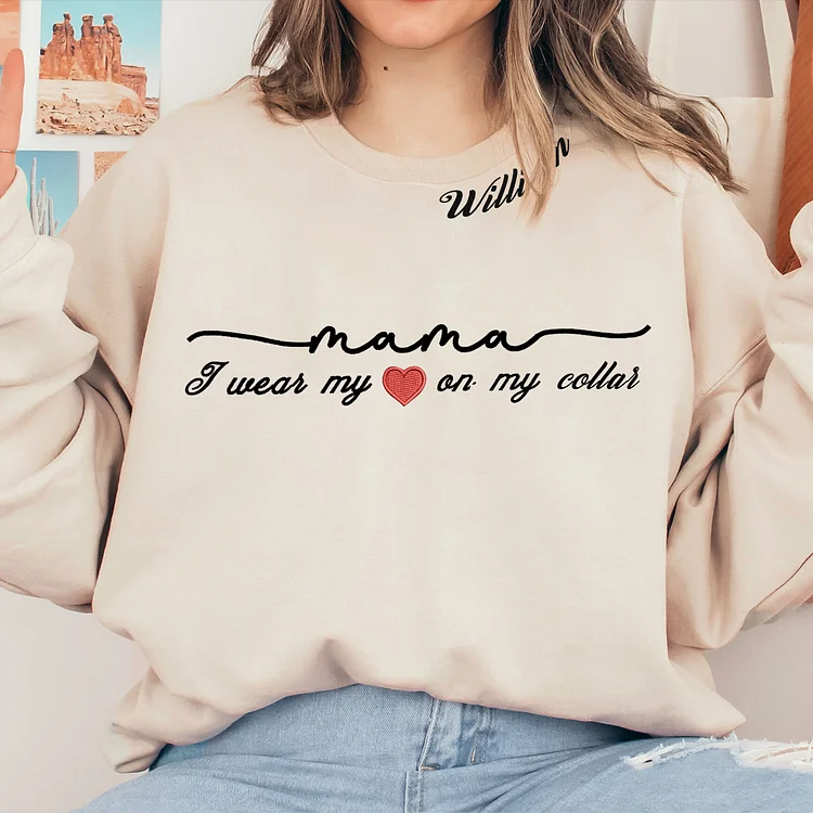 🔥New Arrival🔥I Wear My Heart On My Collar, Mama Sweatshirt with Kids Name on Sleeve