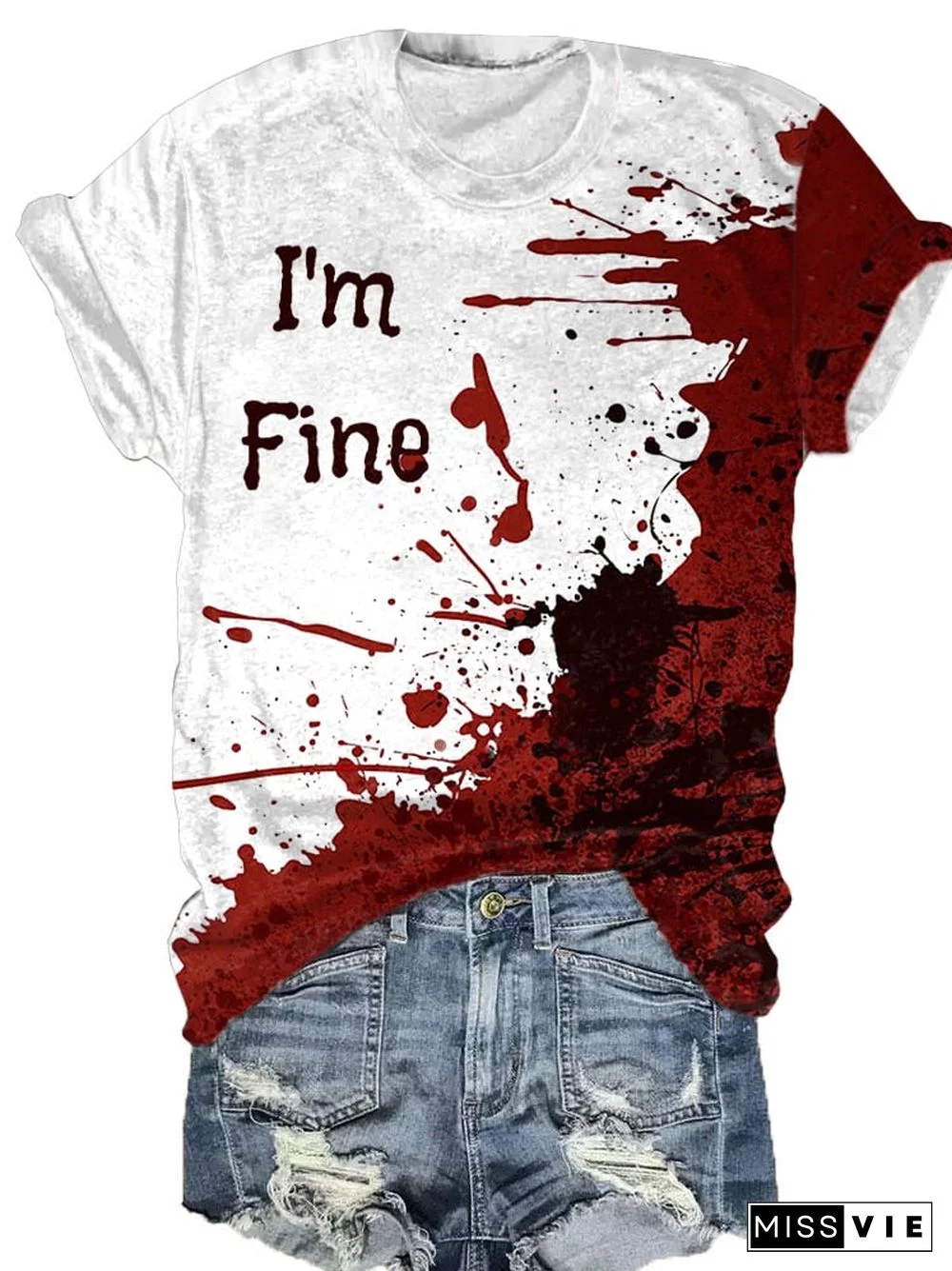 Women's Bloodstain I'm Fine Print T-Shirt