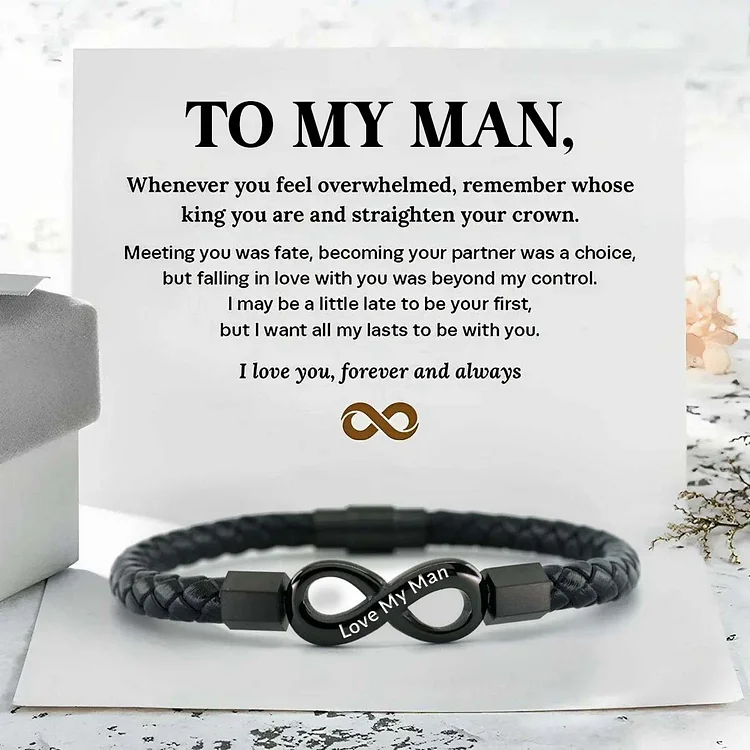 Love My Man - I Love You Forever And Always - Infinity Leather Bracelet