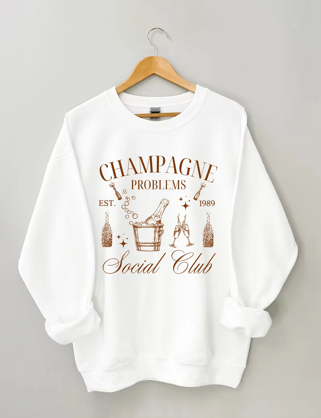 Champagne Problems Sweatshirt