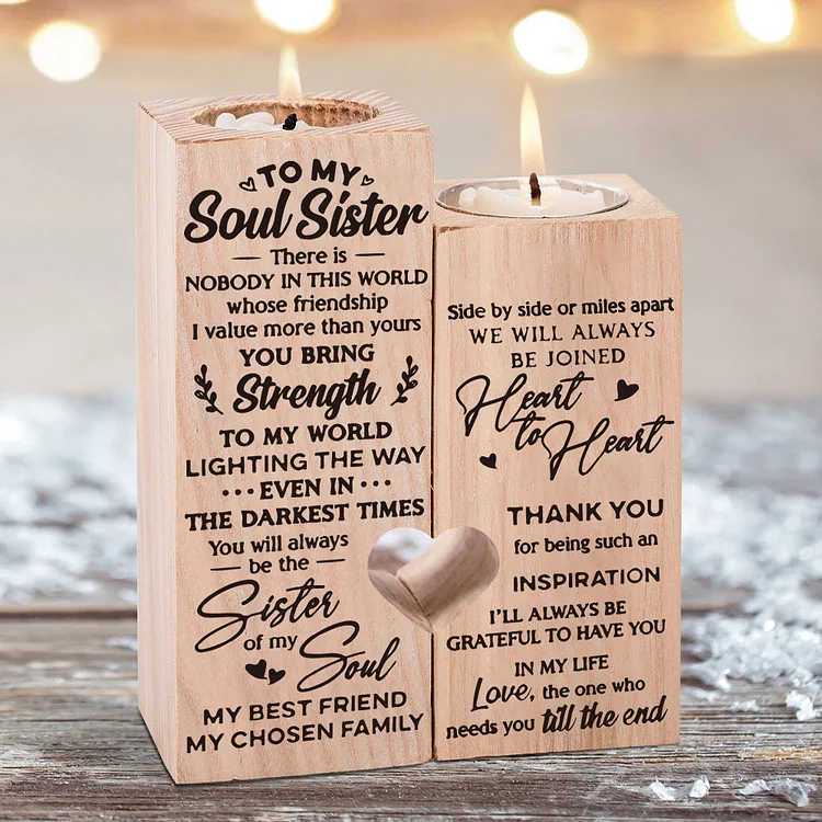 To Soul Sister - You Will Always Be The Sister Of My Soul - Candle Holder Candlestick