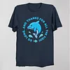So Long, And Thanks For All The Fish! T-Shirt