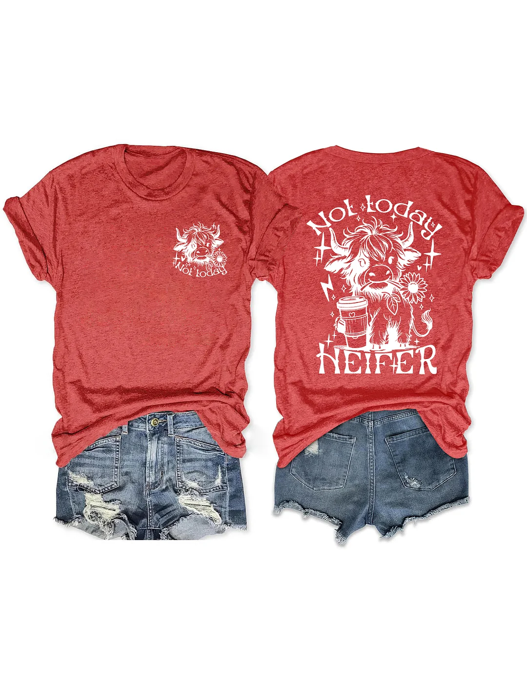 Not Today Heifer T-Shirt