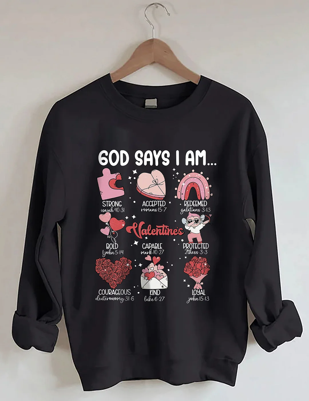God Says I Am Sweatshirt