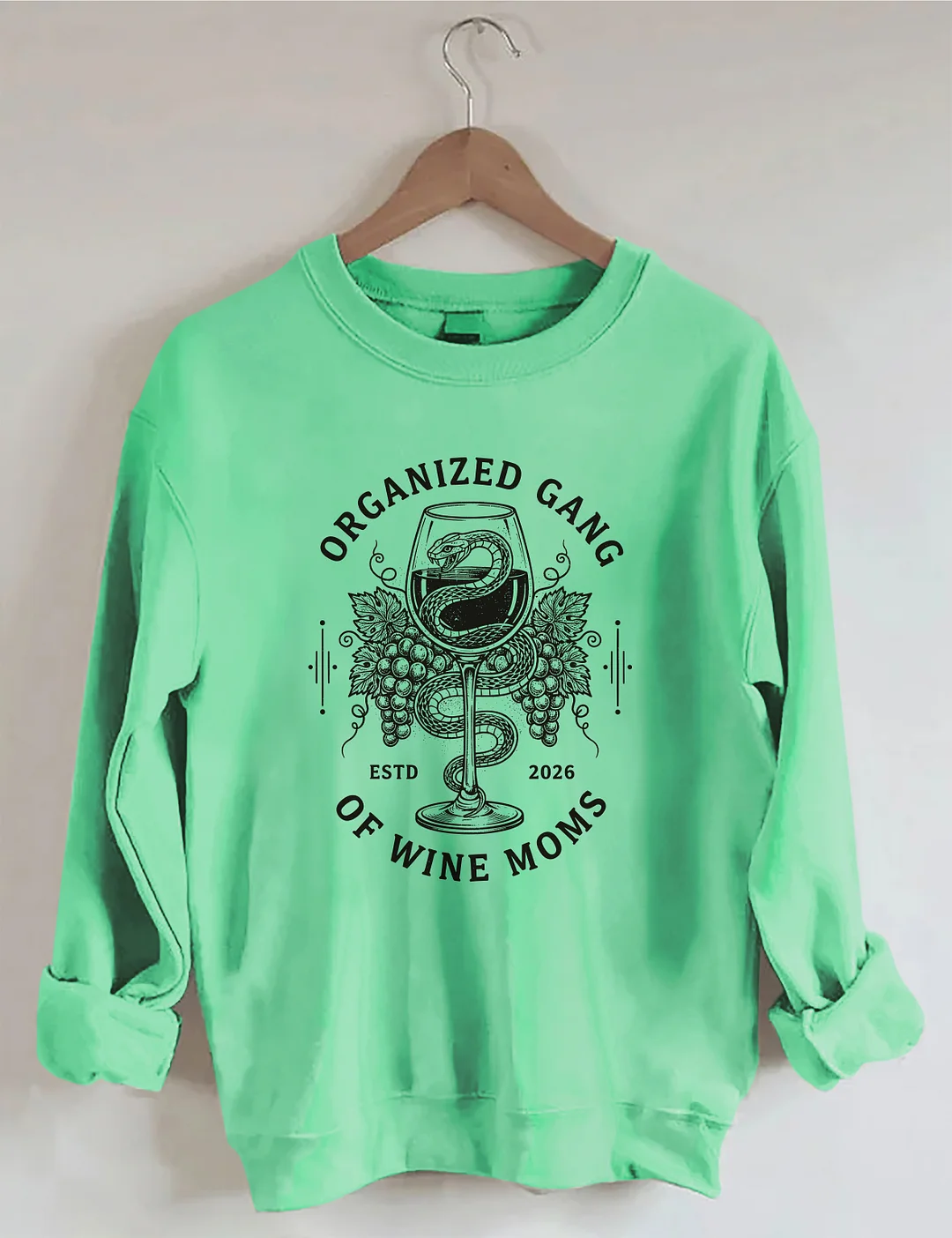 Organized Gang Of Wine Moms Sweatshirt