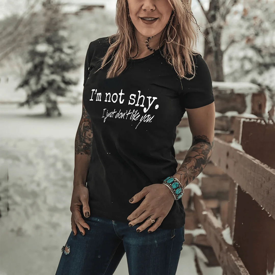 Livereid I'm Not Shy I Just Don't Like You T-shirtt - Livereid