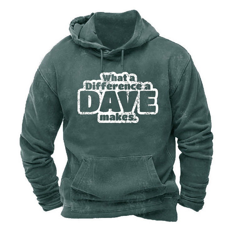 What A Difference A Dave Makes Hoodie socialshop