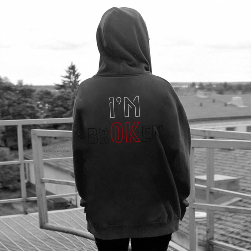 I'm Broken Letters Printed Women's Casual Pullover Hoodie - Krazyskull
