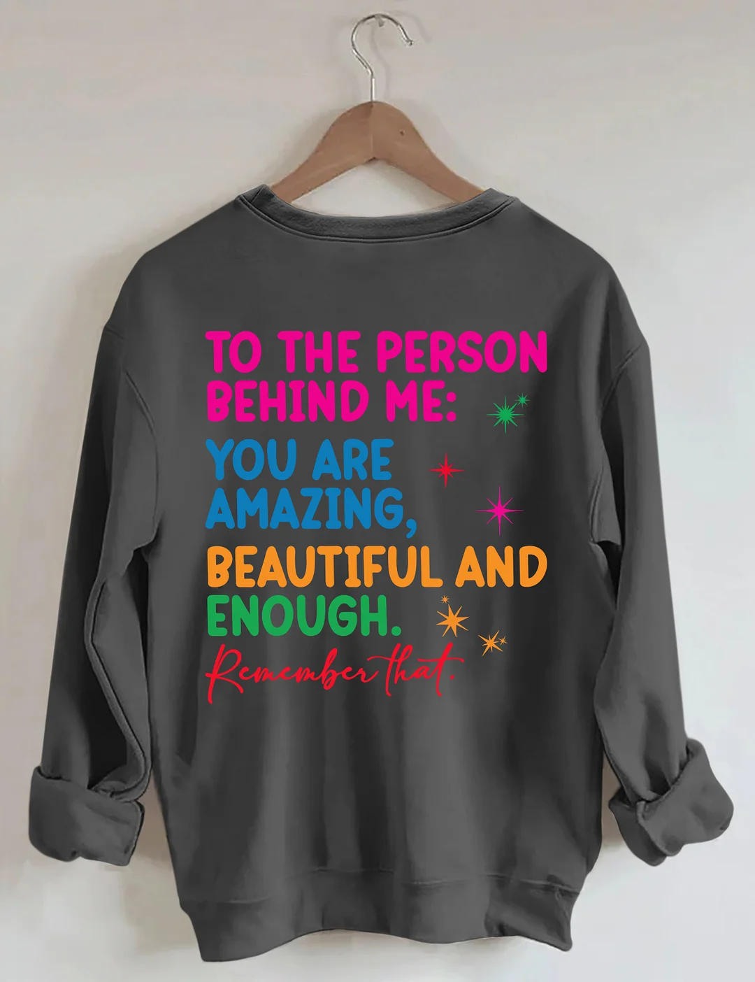Dear Person Behind Me Sweatshirt