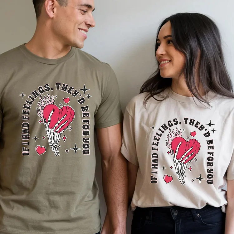 If I Had Feelings They'd Be For You T-shirt, Valentine Skeleton With Heart Hoodie, Valentines Day Gift, Couple Shirt, Gifts For Valentine