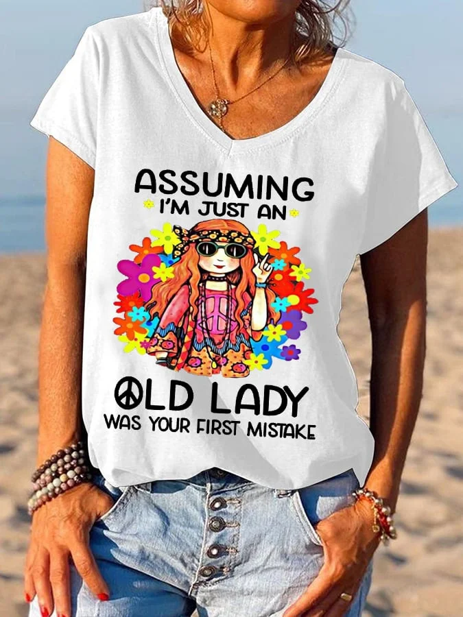 Women's Funny Hippie Assuming I'm Just An Old Lady Was Your First Mistake Casual V-Neck Tee