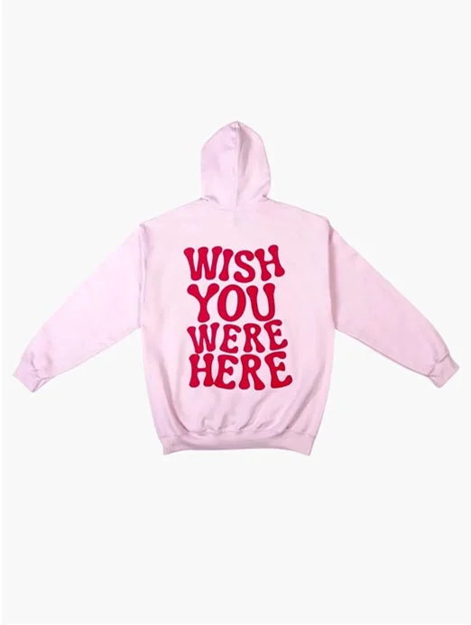 Wish You Were Here Hoodie  August Lemonade