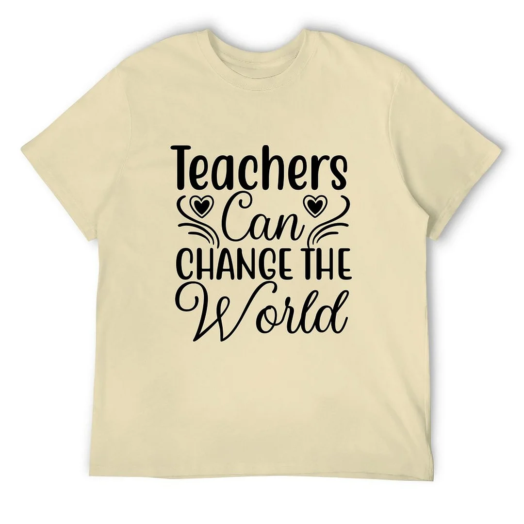 Printed Unisex Short Sleeve Cotton T-shirt for Men and Women Pattern Teachers can change the world