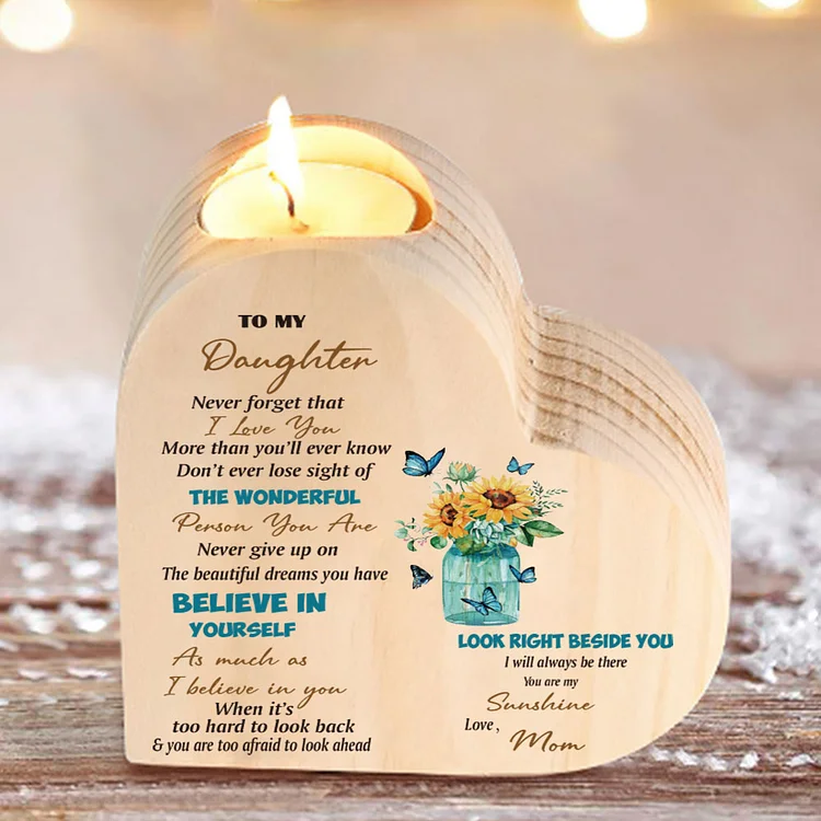 To My Daughter-Wooden Heart Candle Holder Sunflowers Candlesticks "I will always be there"