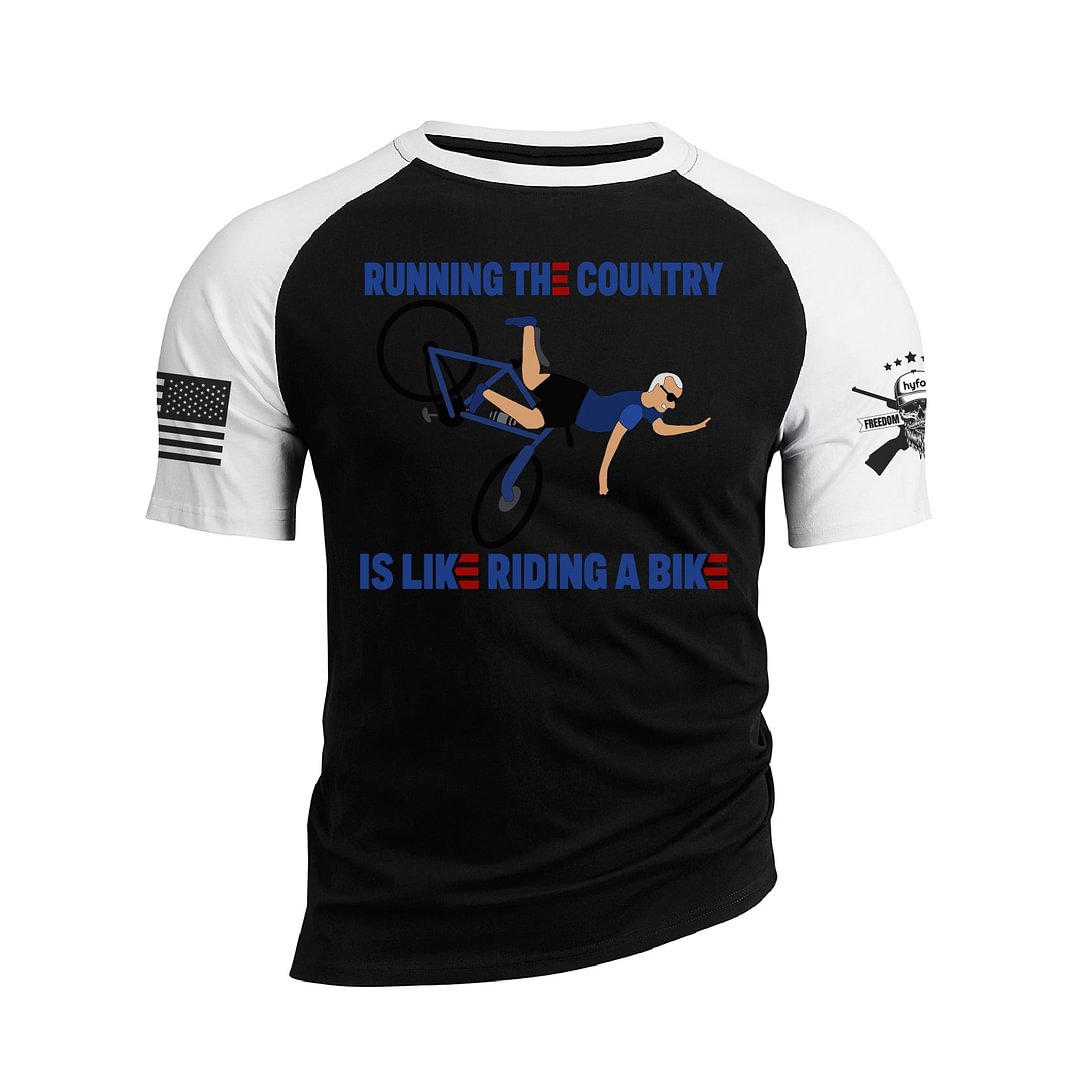 RUNNING THE COUNTRY IS LIKE RIDING A BIKE RAGLAN GRAPHIC TEE