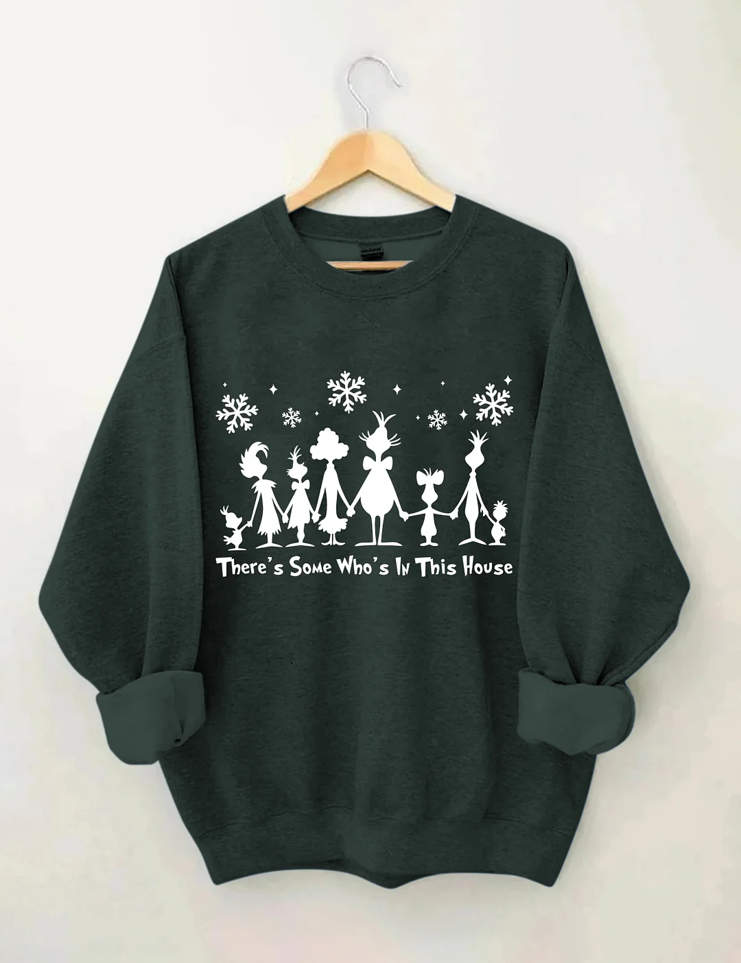There's Some Who's In This House Sweatshirt