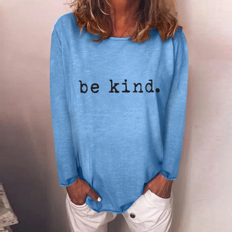 Long Sleeve Crew Neck Be Kind Shirt