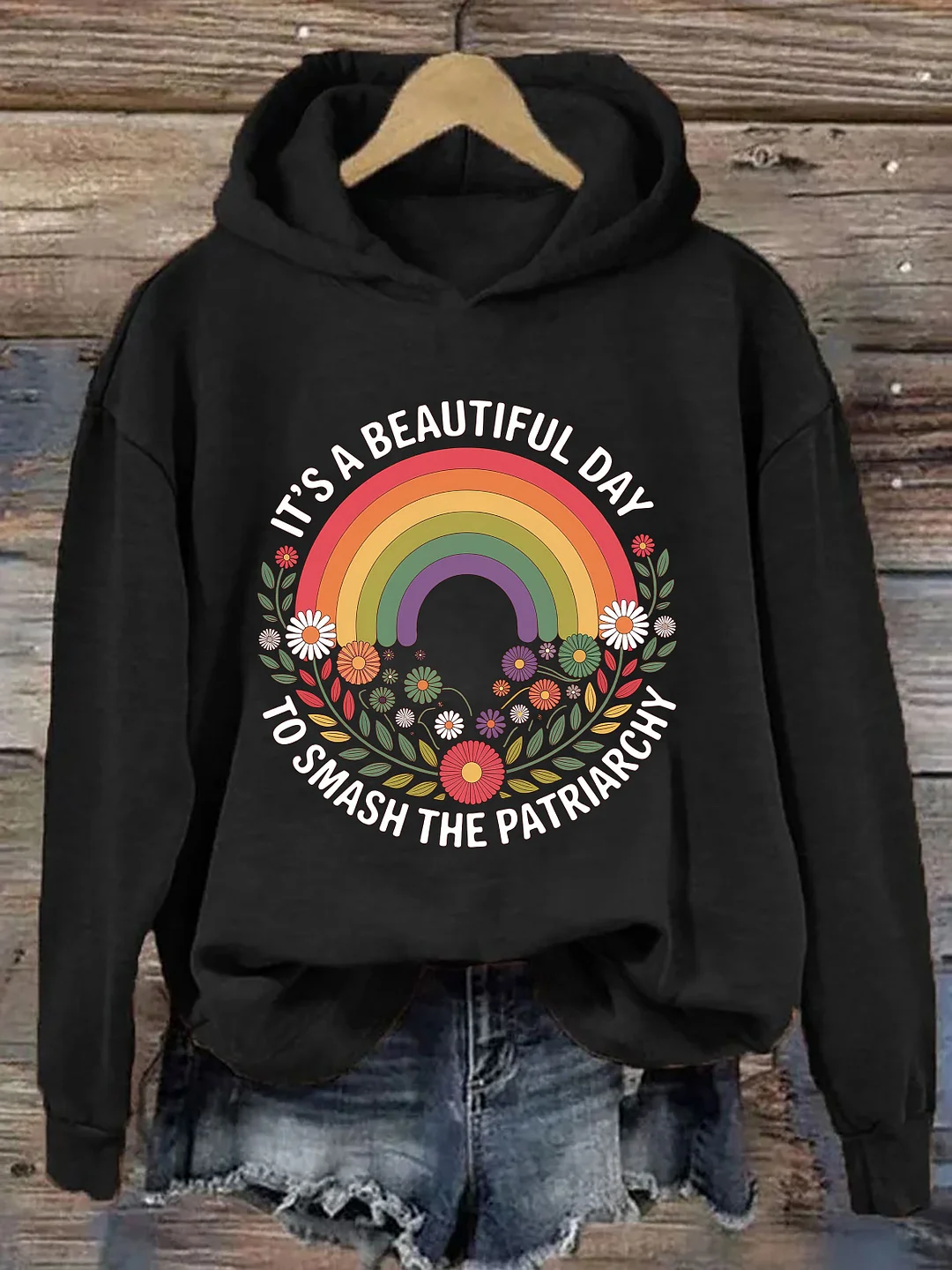 It's A Beautiful Day To Smash The Patriarchy Hoodie