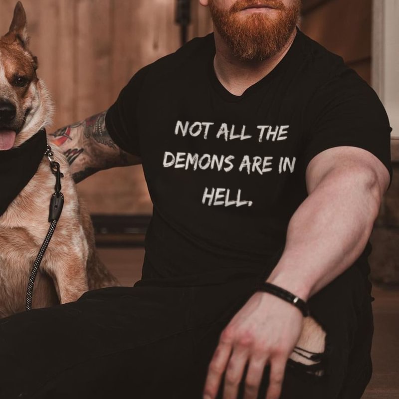 Not All The Demons Are In Hell Printed Men's T-shirt -  UPRANDY