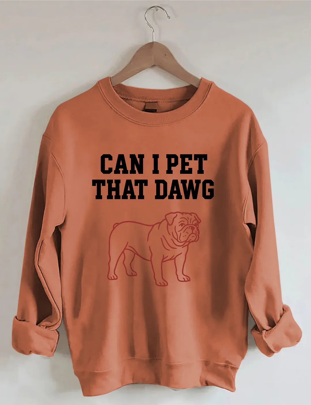 Can I Pet That Dawg Sweatshirt