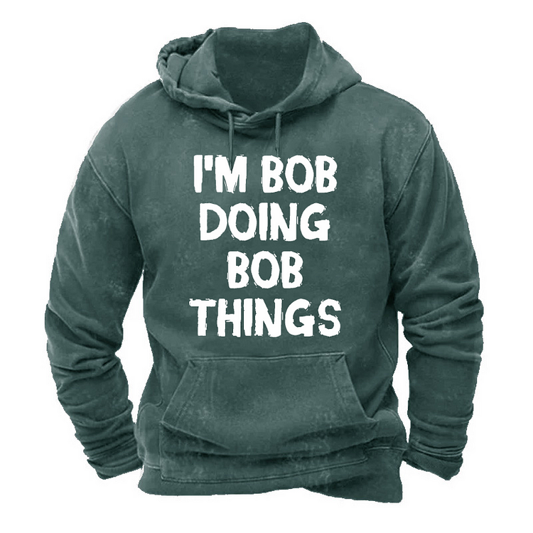 I‘m Bob Doing Bob Things Hoodie socialshop