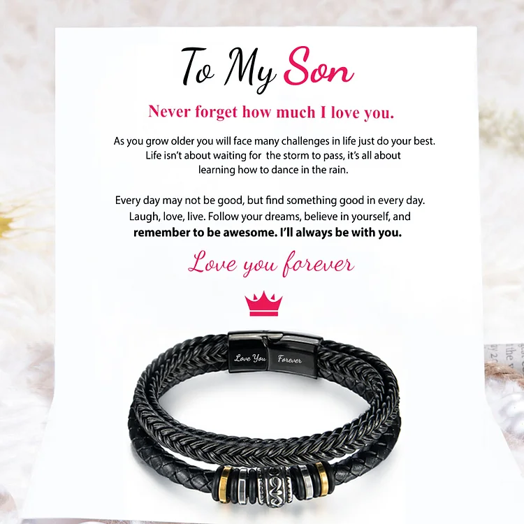 To My Son I Will Always Be With You Braided Leather Bracelet- 7.5 Inches