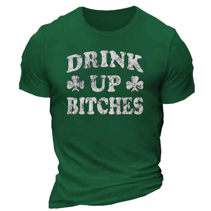 Drink Up Bitches St Patricks Day T-Shirt ctolen