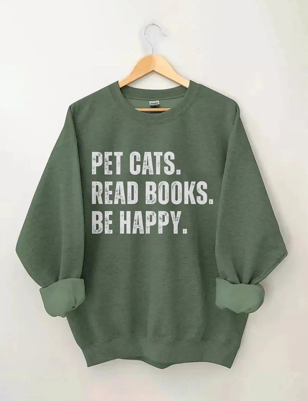Pet Cats Read Books Be Happy Sweatshirt