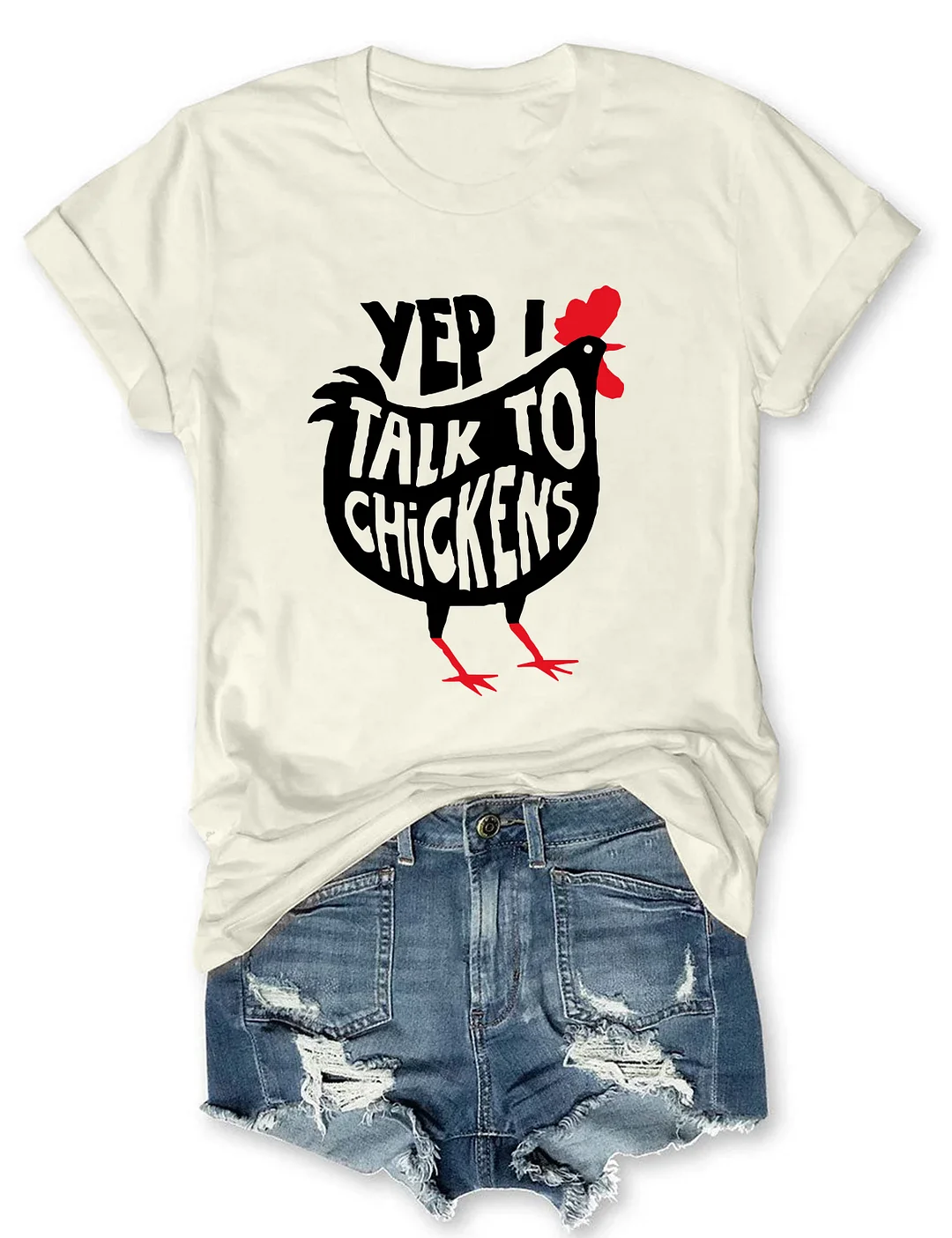 Yep I Talk To Chickens T-Shirt