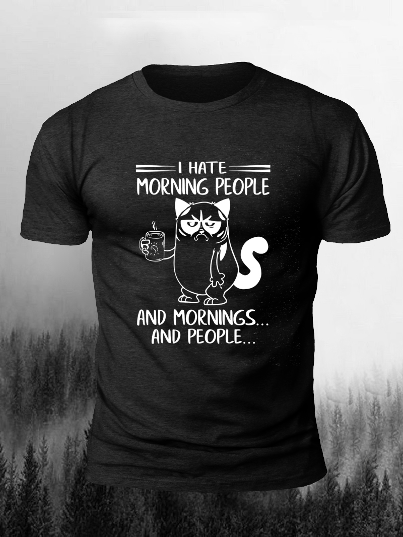  I Hate Morning People Print Short Sleeve T-Shirt