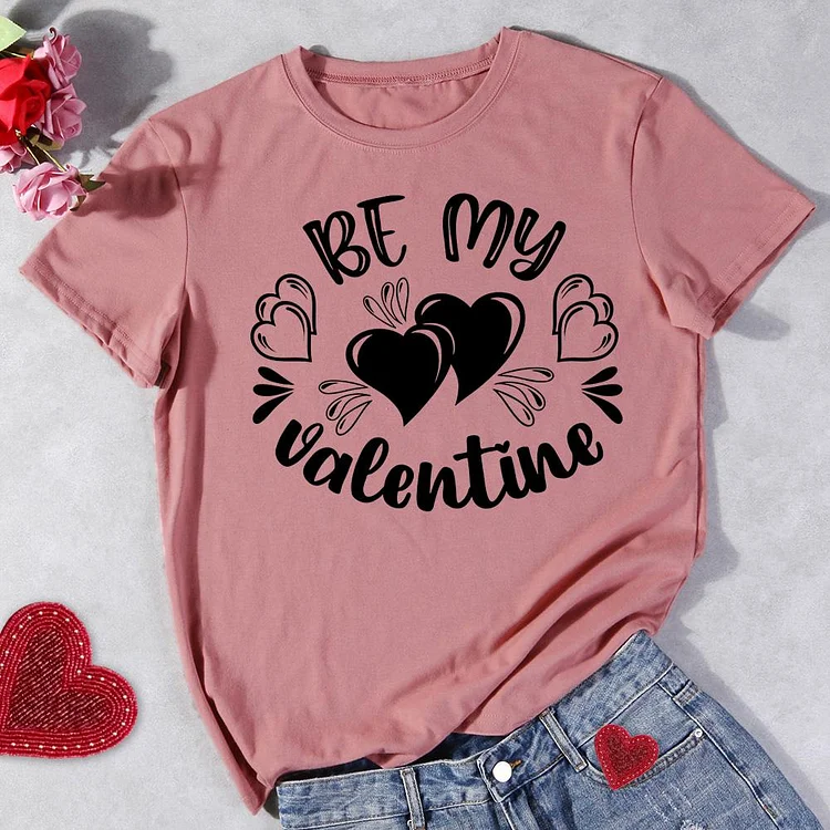 Be my valentine  T-Shirt-011936-Annaletters