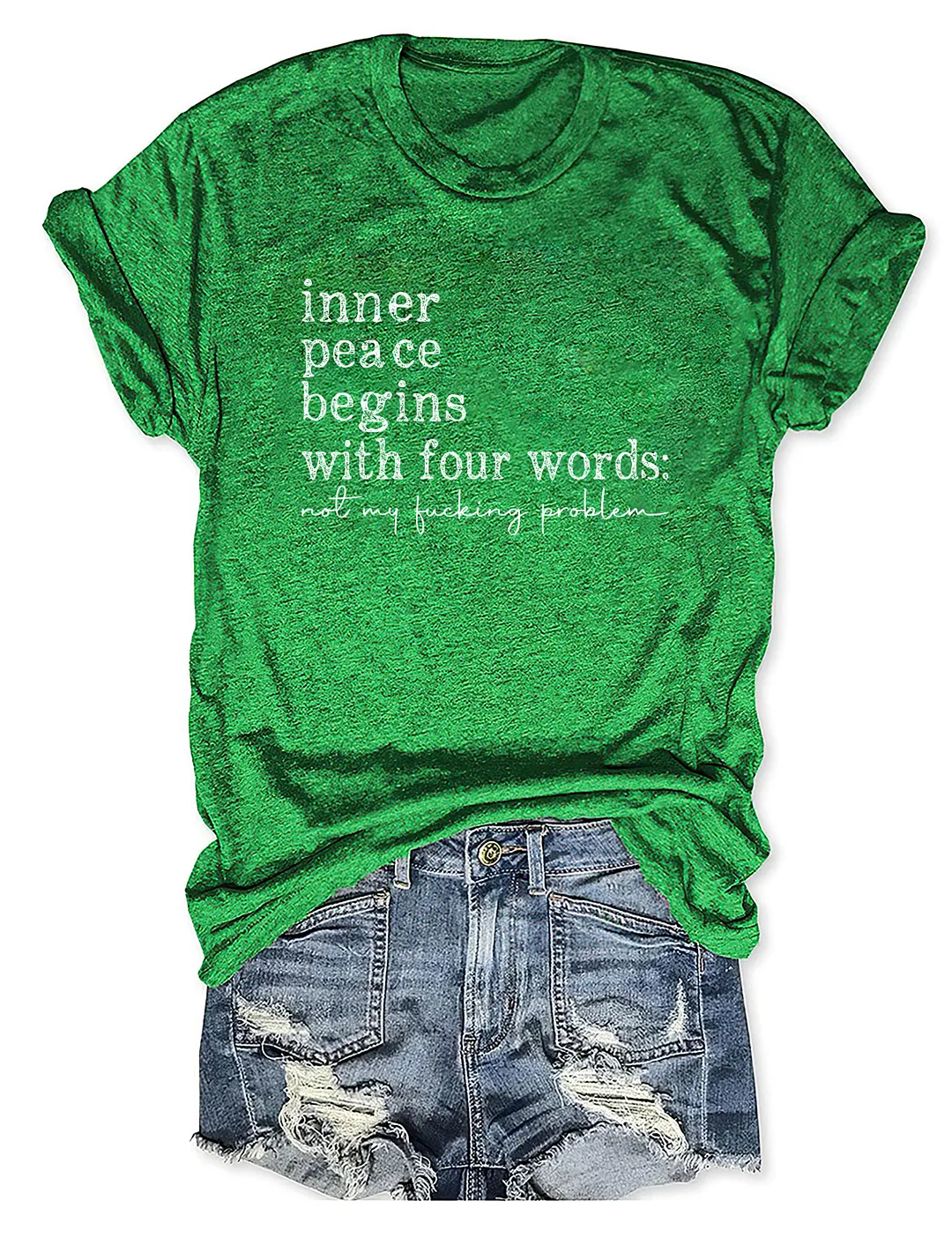 Inner Peace Begins With Four Words T-shirt