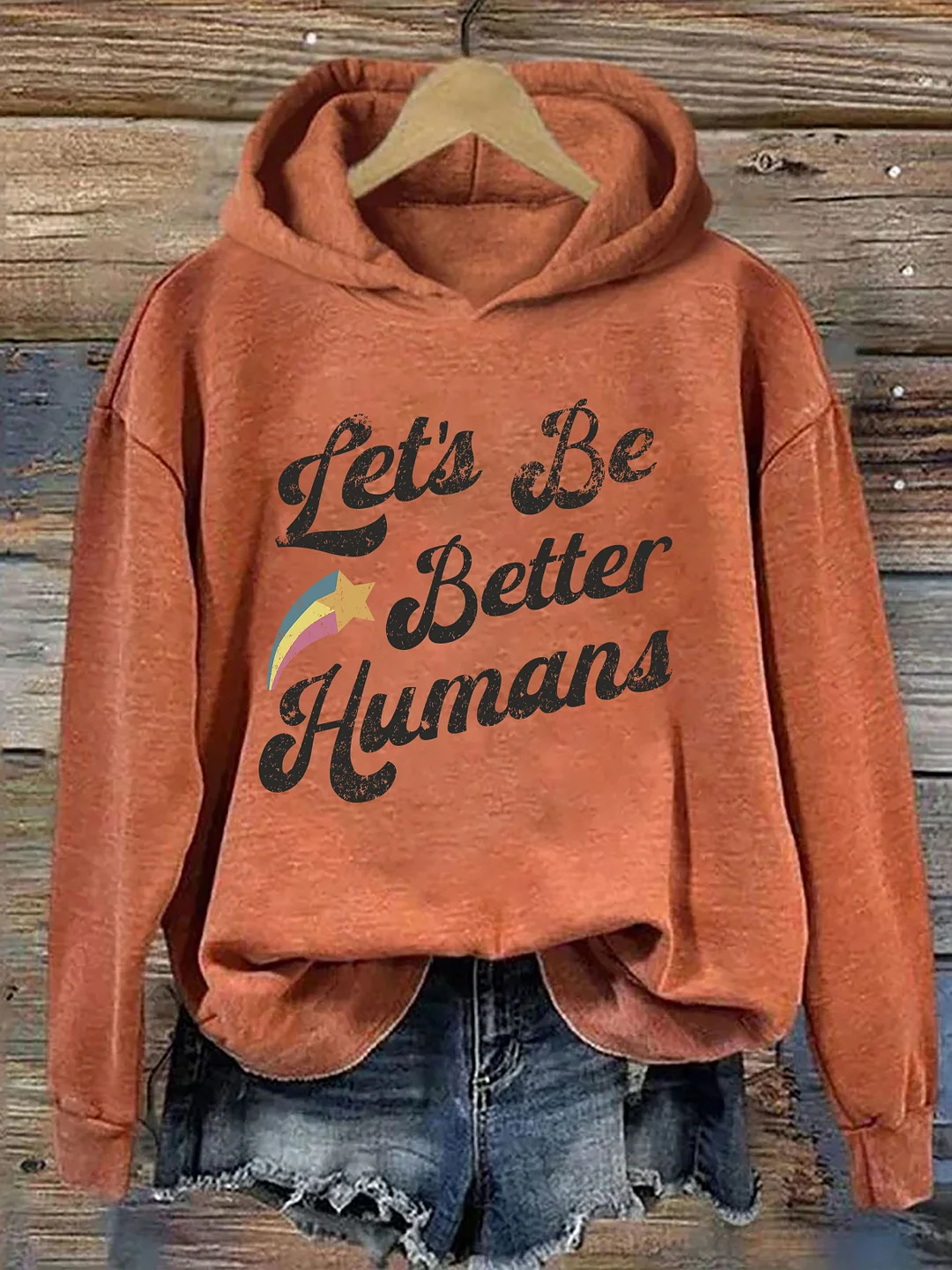 Let's Be Better Humans Hoodie