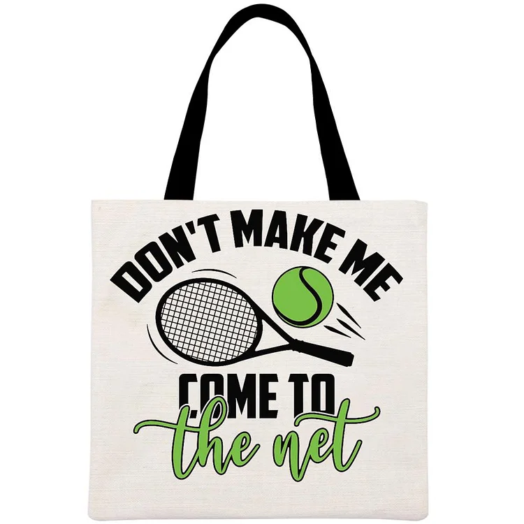 Don't Make Me Come To The Net Tennis Printed Linen Bag-Annaletters