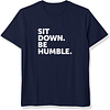 Men's Sit Down Be Humble Printed Short Sleeve T-Shirt