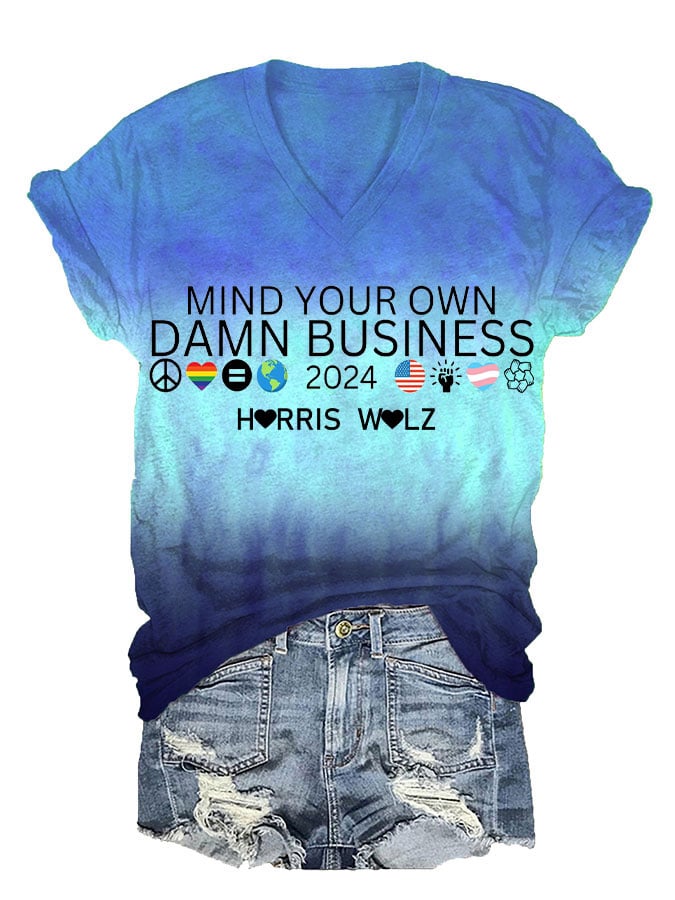 Women's Mind Your Own Damn Business Print V-Neck T-Shirt