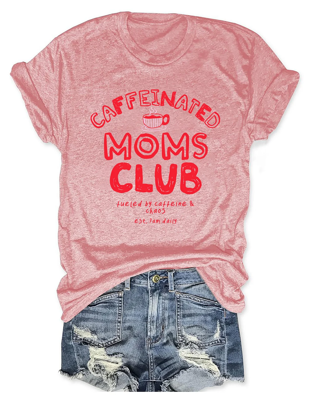 Caffeinated Moms Club T-shirt