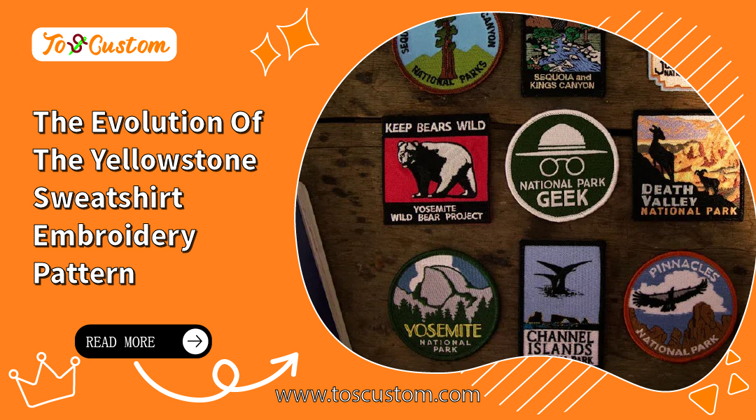 The Evolution Of The Yellowstone Sweatshirt Embroidery Pattern