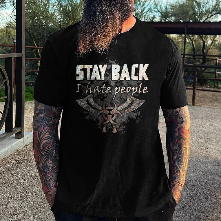 Livereid Stay Back I Hate People Printed T-shirt - Livereid