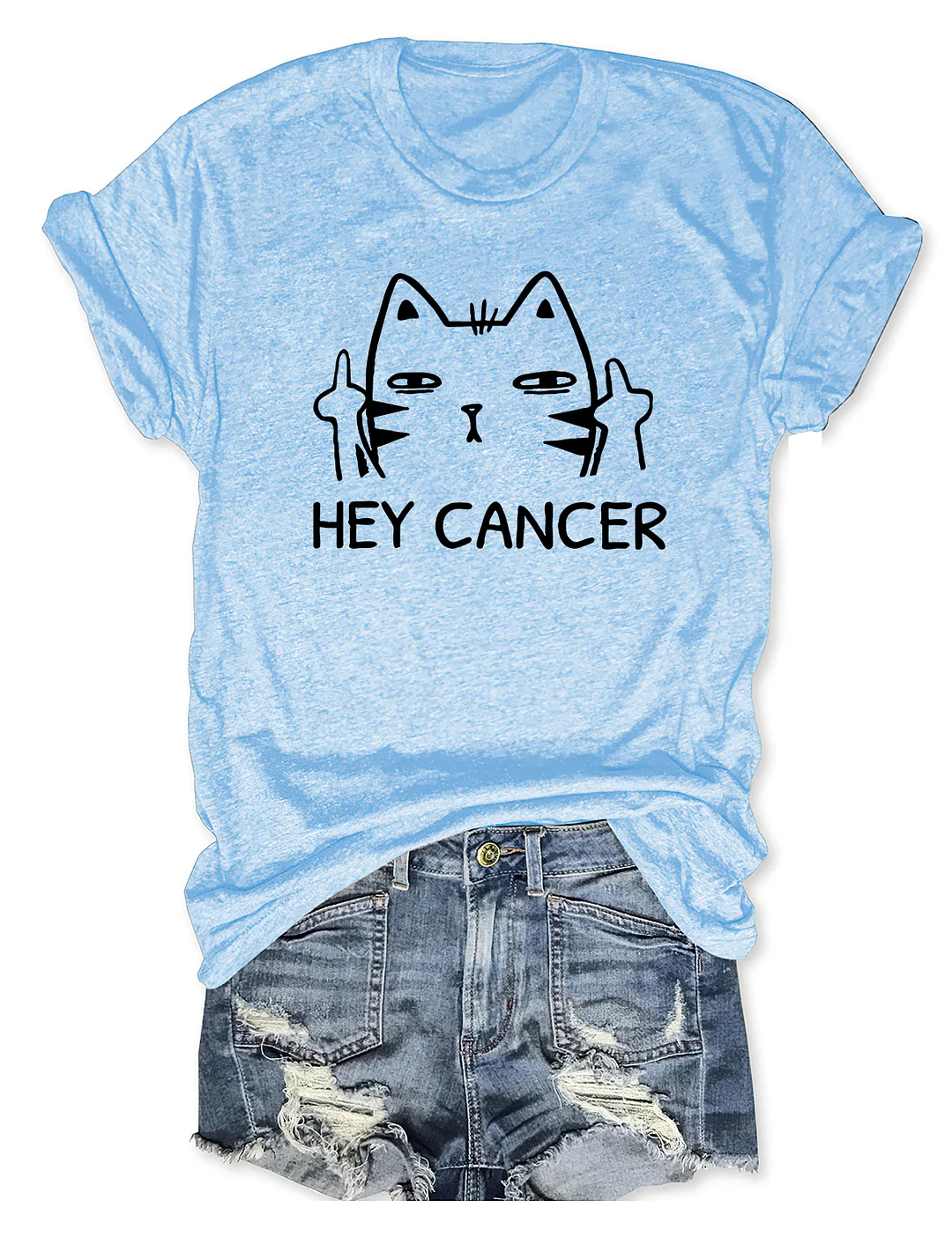 Hey Cancer T-shirt