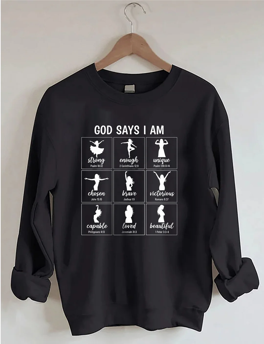 God Says I Am Sweatshirt
