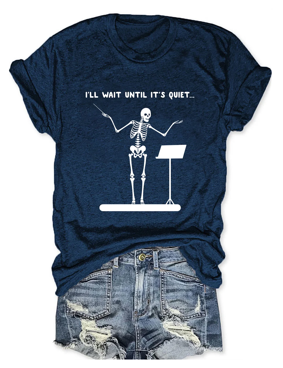 I'll Wait Until It's Quiet Funny Skeleton Band Director T-shirt