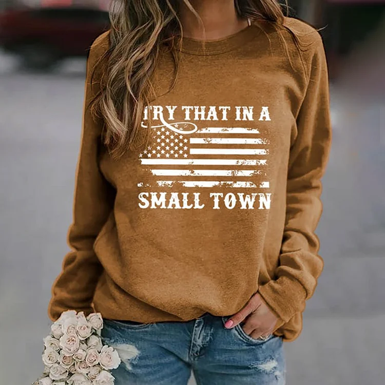 VChics Try That In A Small Town Flag Print Sweatshirt