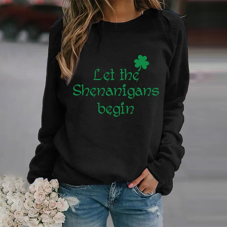 VChics St. Patrick's Day Let The Shenanigans Begin Shamrock Casual Sweatshirt