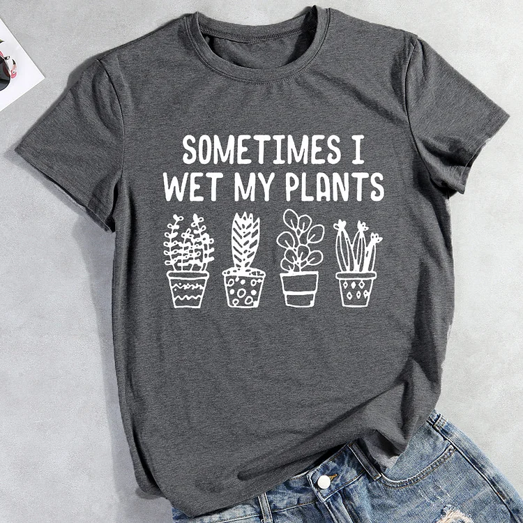 ANB - Sometimes i wet my plants T-Shirt-012444