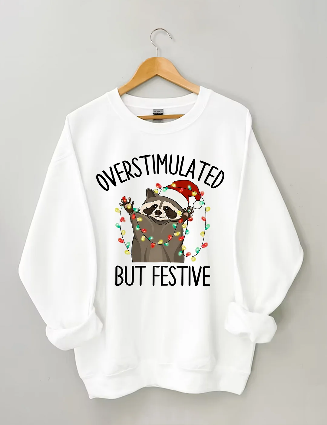 Overstimulated But Festive Racoon Christmas Sweatshirt