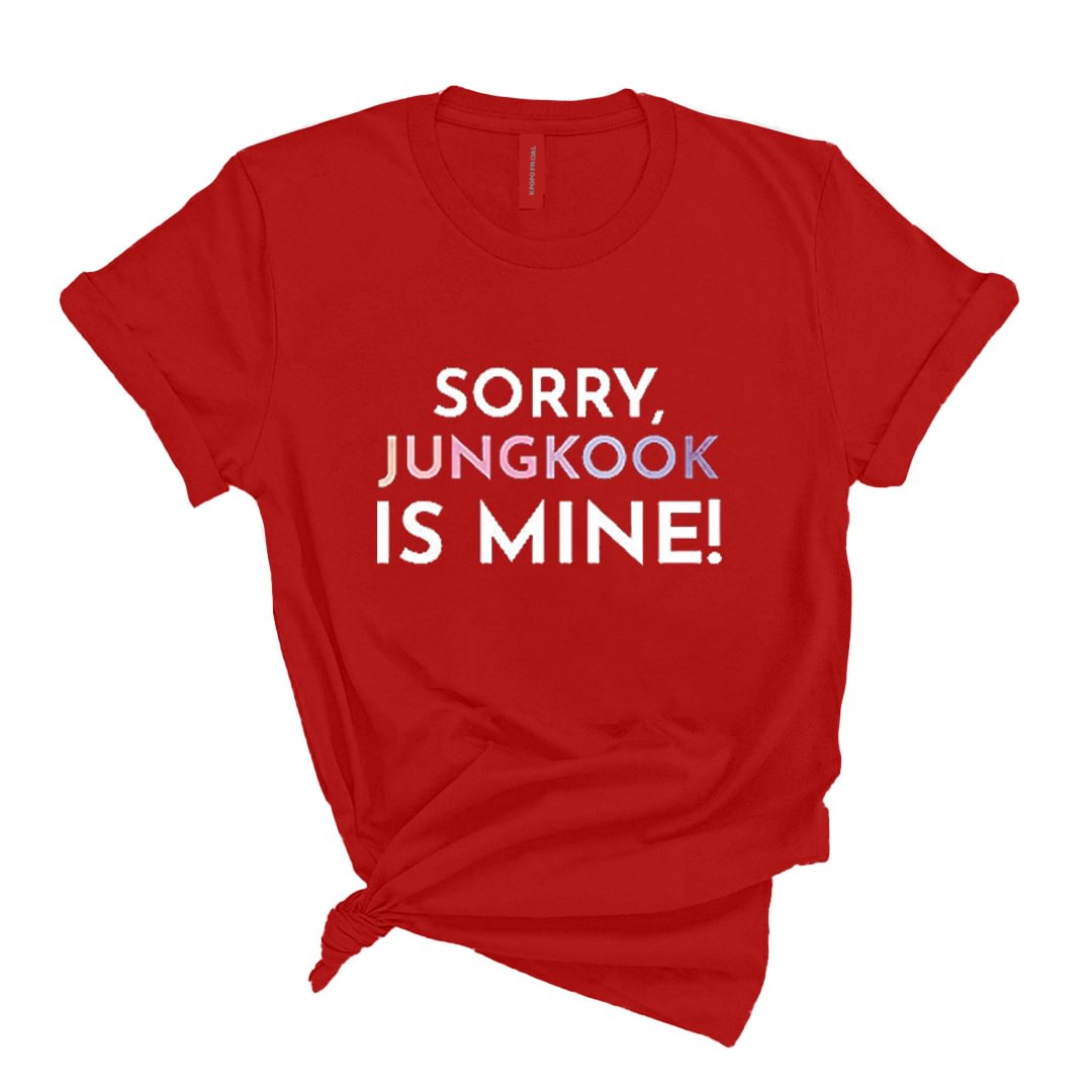 Sorry Jungkook is Mine Hoodie. T-Shirt