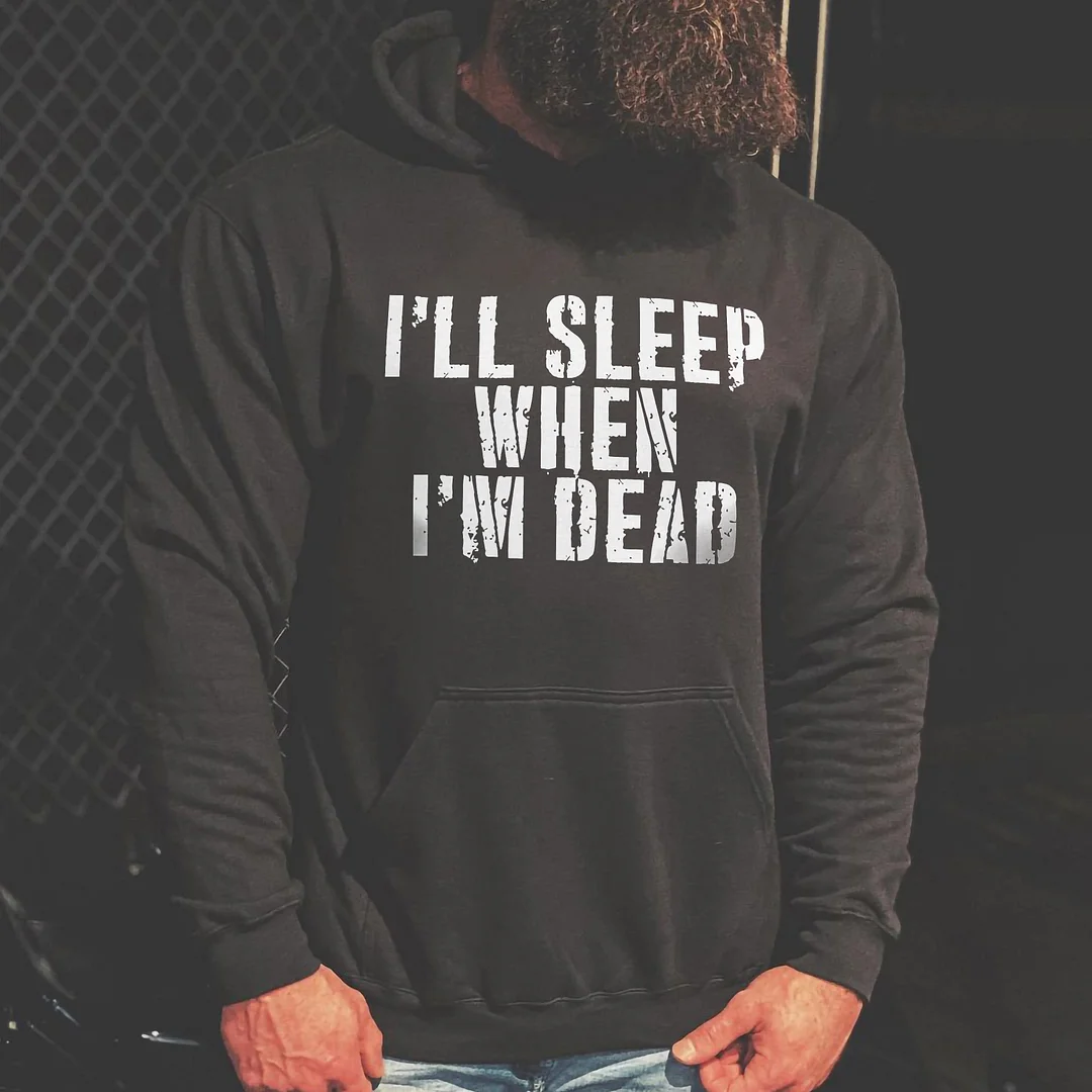 Livereid I'll Sleep When I'm Dead Hoodie - Livereid