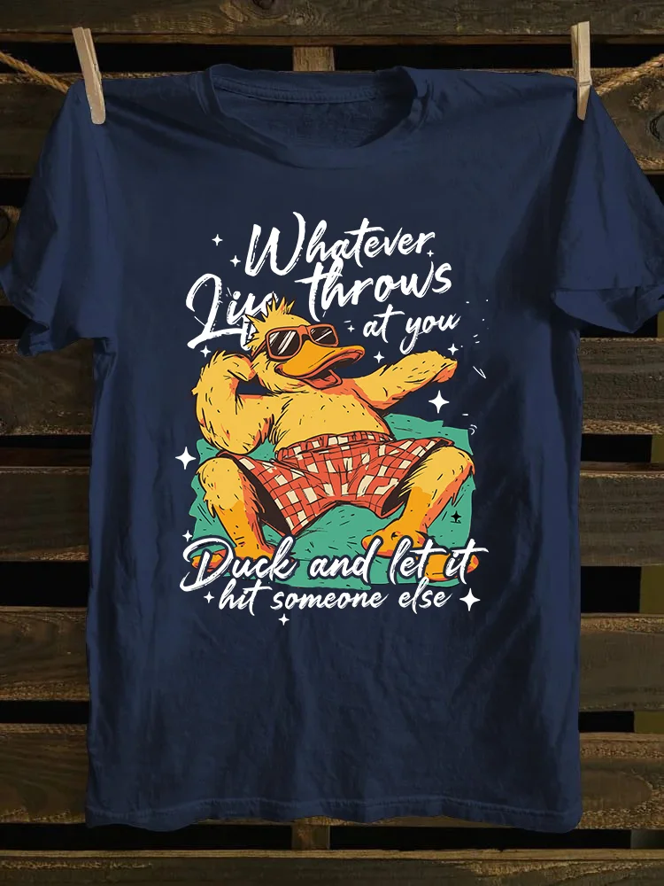 Whatever Life Throws At You T-shirt